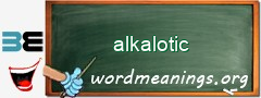 WordMeaning blackboard for alkalotic